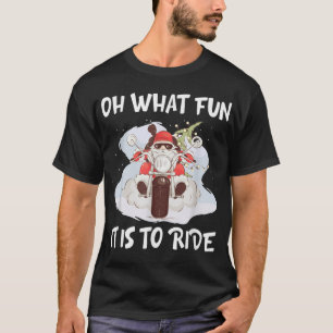 Was für ein Spaß es macht, Motorrad zu fahren Sant T-Shirt
