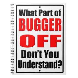 Was für ein Teil des Bugger Off Notizblock