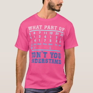 Was für ein Teil verstehen Sie nicht, dass ein Tea T-Shirt