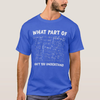 Was für ein Teil verstehen Sie nicht den Witzbold T-Shirt