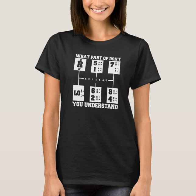 Was für ein Teil verstehen Sie nicht LKW Truck Dr. T-Shirt (Vorderseite)