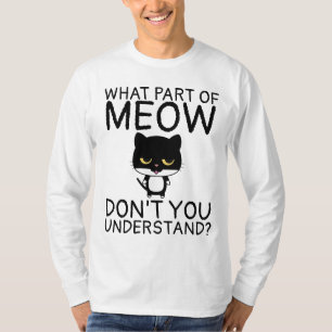 WAS FÜR EIN TEIL VON MEOW VERSTEHT DU KatzenT - Sh T-Shirt