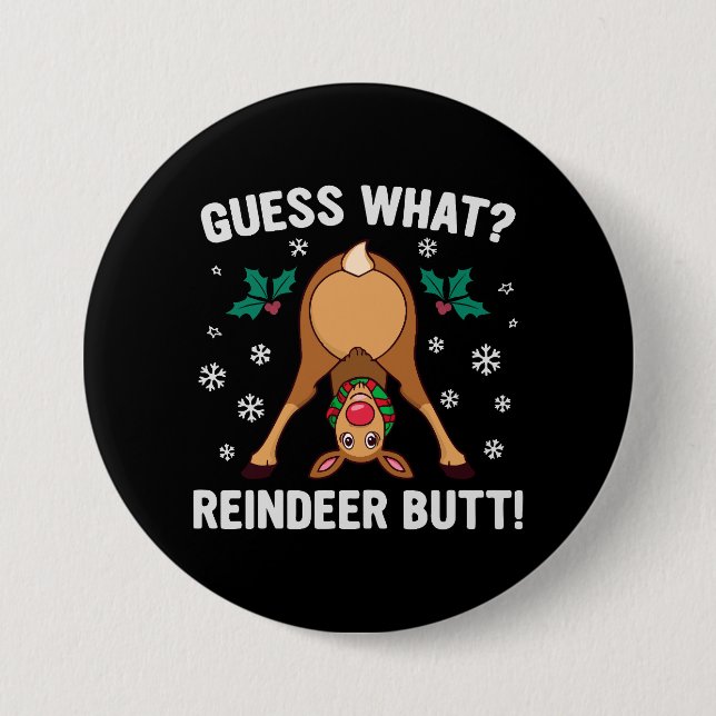 Was für ein Weihnachtswitz über das Rentierhintern Button (Vorderseite)