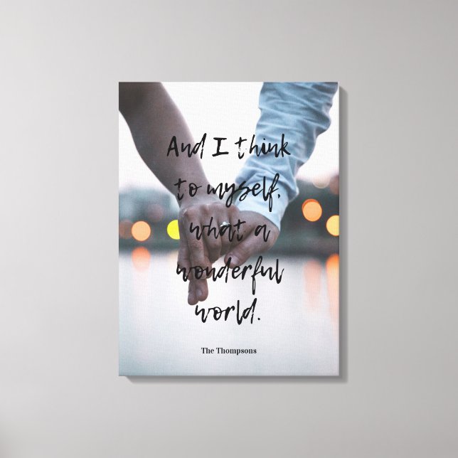 Was für ein wunderbares Foto in der Welt Leinwanddruck (Vorderseite)