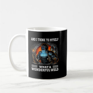 Was für ein wunderschöner Mann Welder Funny Weldin Kaffeetasse