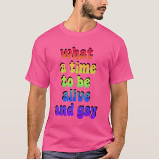 Was für ein Ziel, lebendig und schwul zu sein, Fre T-Shirt
