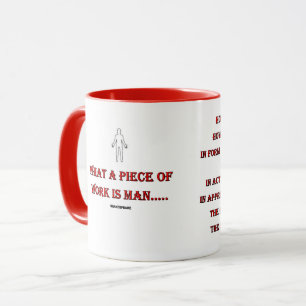 Was für eine Arbeit der Mensch ist...Tasse Tasse
