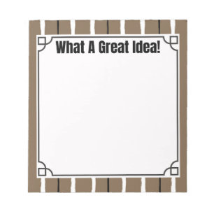 Was für eine großartige Idee! Notizblock