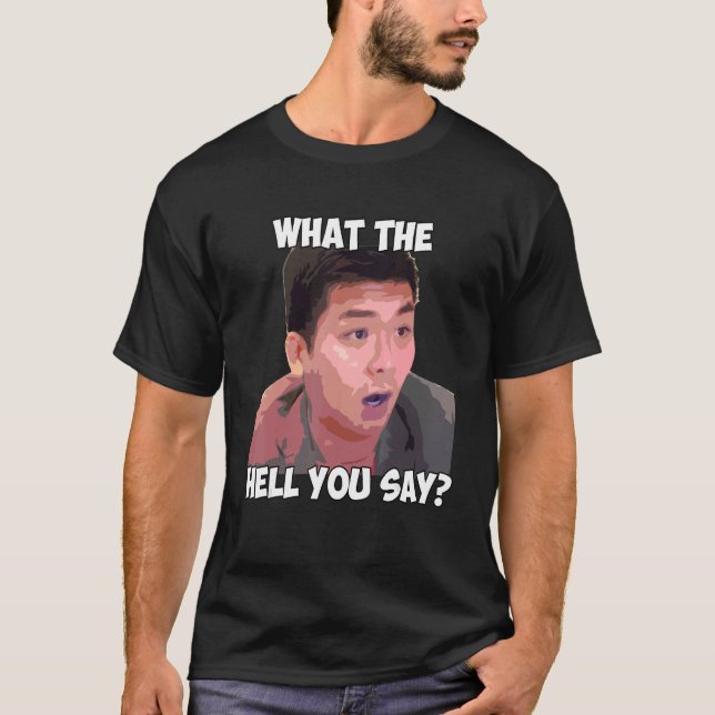 Was für eine Hölle Sie sagen, Meme Steven Er zitie T-Shirt (Vorderseite)