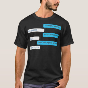 Was für eine IP-Adresse Sie für eine lustige Progr T-Shirt