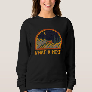 Was für eine Wanderung Bergwandern Wanderer Gipfel Sweatshirt