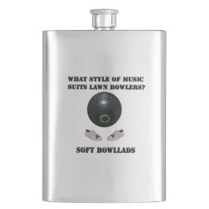 Was für Musik lawn Bowlers wie? Flachmann
