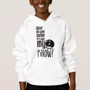 Was gemein du, dass es nicht mein Kissen ist? Hoodie
