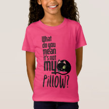 Was gemein du, dass es nicht mein Kissen ist?