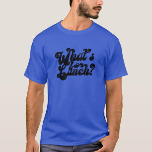 Was gibt's zum Mittagessen T-Shirt