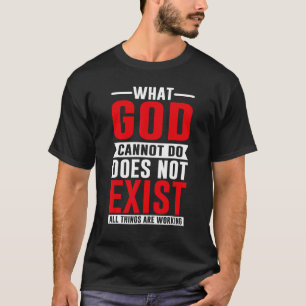 Was Gott nicht existieren kann, das NSPPD-Gebet T-Shirt