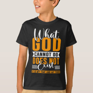 Was Gott nicht existieren kann NSPPD Gebet nicht T-Shirt