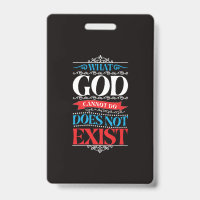 Was Gott nicht tun kann, existiert nicht