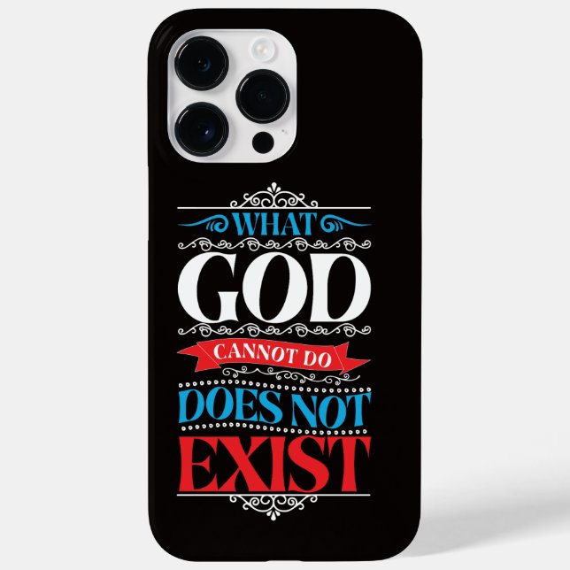 Was Gott nicht tun kann, existiert nicht Case-Mate iPhone Hülle (Rückseite)