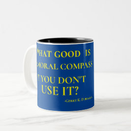 WAS GUT IST EINE MORALISCHE KOMPASS ZWEIFARBIGE TASSE