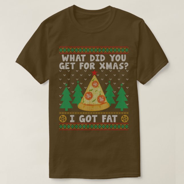 Was hast du für Weihnachten bekommen? Ich Got zu W T-Shirt (Design vorne)