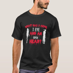 Was hat 3 Arme 1 Auge und einen offenen Kopf Zombi T-Shirt