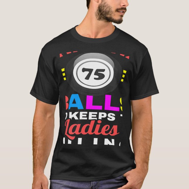 Was hat 75 Balls und Behalte die Damen lächeln Bin T-Shirt (Vorderseite)