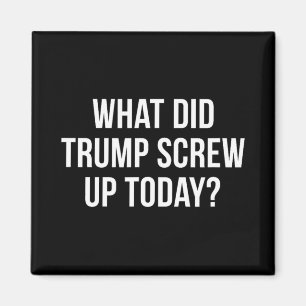 Was hat Trump heute vermasselt - Magnet