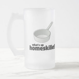 WAS HERAUF HOMESKILLET??! IST! MATTGLAS BIERGLAS