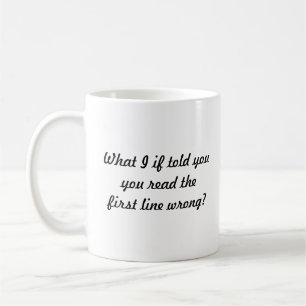 Was I, wenn Ihnen… erklärte Kaffeetasse
