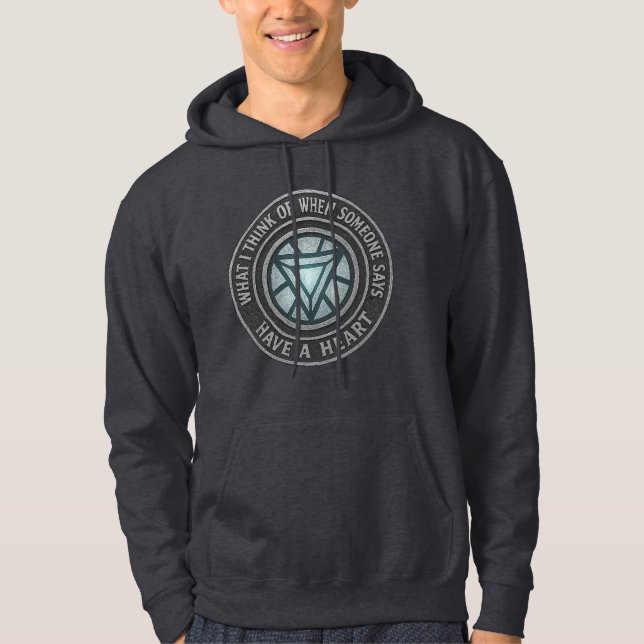 Was ich denke, wenn jemand sagt: "Habe ein Herz!" Hoodie (Vorderseite)