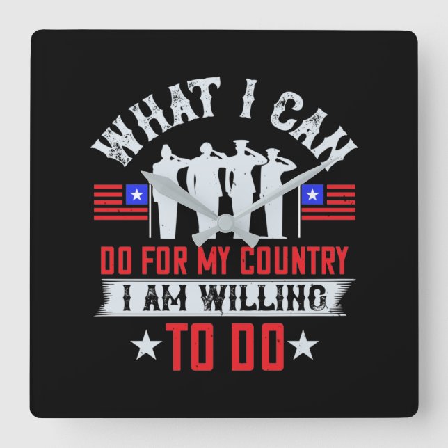 Was ich für mein Land tun kann, bin ich bereit zu  Quadratische Wanduhr (Vorderseite)