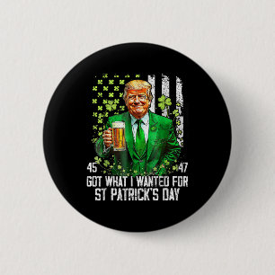 Was ich für St. Patricks Day Funny Trump Gewollt h Button