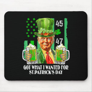 Was ich für St. Patricks Day Funny Trump Gewollt h Mousepad