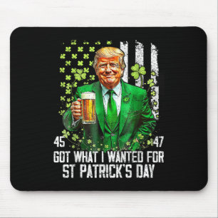 Was ich für St. Patricks Day Funny Trump Gewollt h Mousepad
