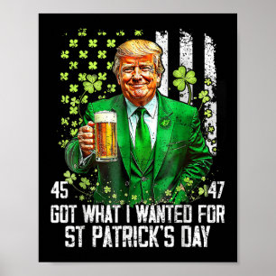 Was ich für St. Patricks Day Funny Trump Gewollt h Poster