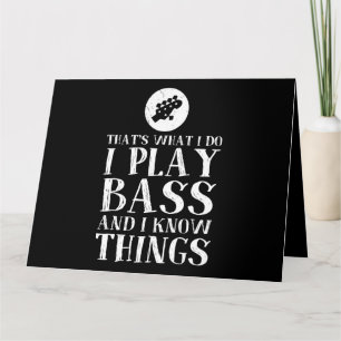 Was ich tue, spiele ich Bass und ich weiß, was Bas Karte