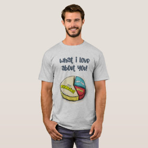 Was ich über Sie Liebe habe   Kochen zuerst! T-Shirt