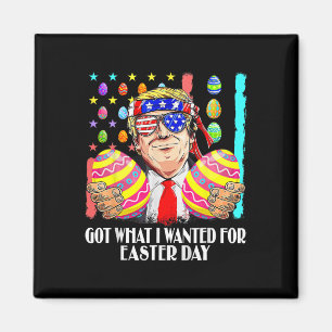 Was ich zu Ostern Gewollt habe, got Trump Magnet