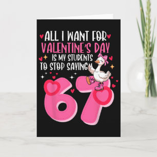 Was ich zu Valentinstag will, ist, dass meine Schü Karte