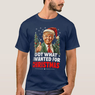 Was ich zu Weihnachten Gewollt habe - Trump-Weihna T-Shirt