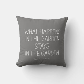 Was im Garten passiert Bleibe Humorisches Funny Kissen