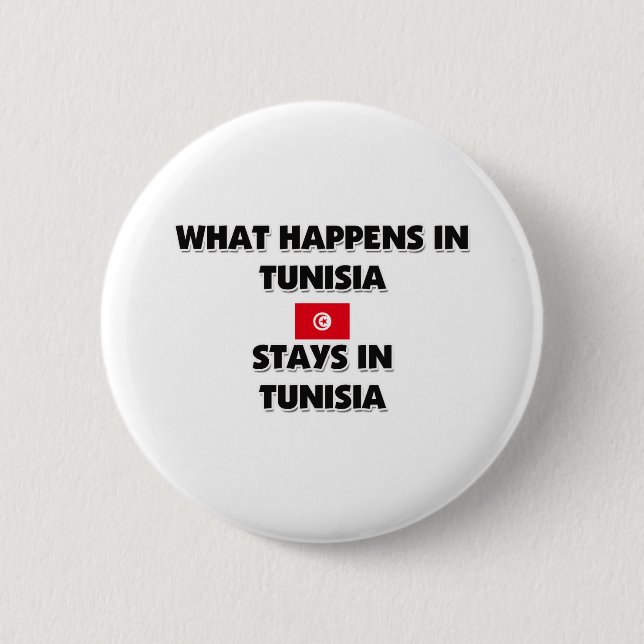 Was in TUNESIEN geschieht, bleibe dort Button (Vorderseite)