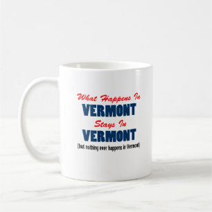 Was in Vermont geschieht, bleibe in Vermont Kaffeetasse