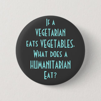 Was isst ein Humanist? Button