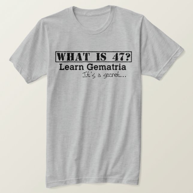 Was ist 47? & Kostenlos Wahrheit finden - T - Shir T-Shirt (Design vorne)