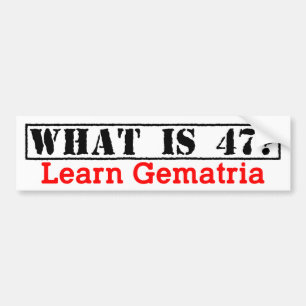 "Was ist 47?" Lernen Sie Gematria - Autoaufkleber