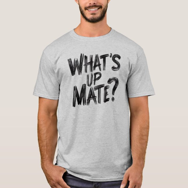 Was ist aus Mate? T-Shirt (Vorderseite)