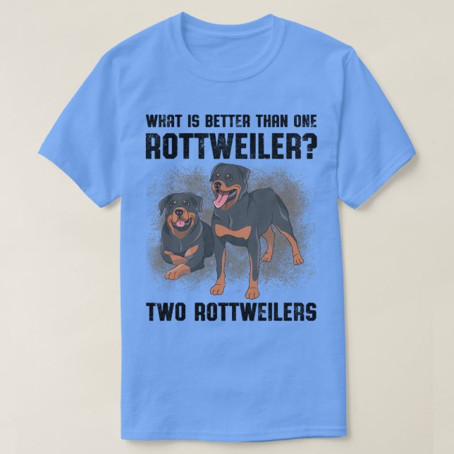 Was ist besser als ein Rottweiler zwei Rottweiler T-Shirt (Design vorne)