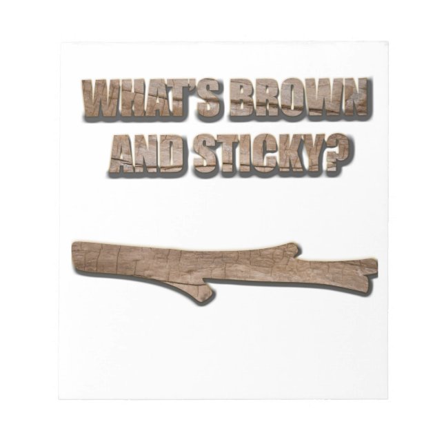 Was ist Brown and Sticky Joke? Notizblock (Vorderseite)